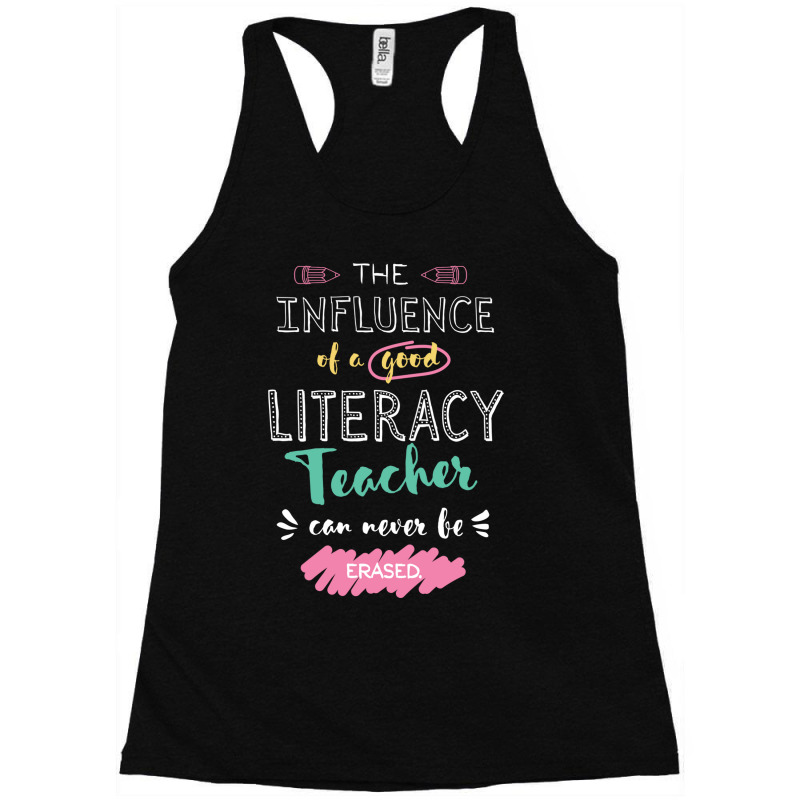 Literacy Teacher Appreciation Gifts   The Influenc Racerback Tank by BetterManufaktur | Artistshot