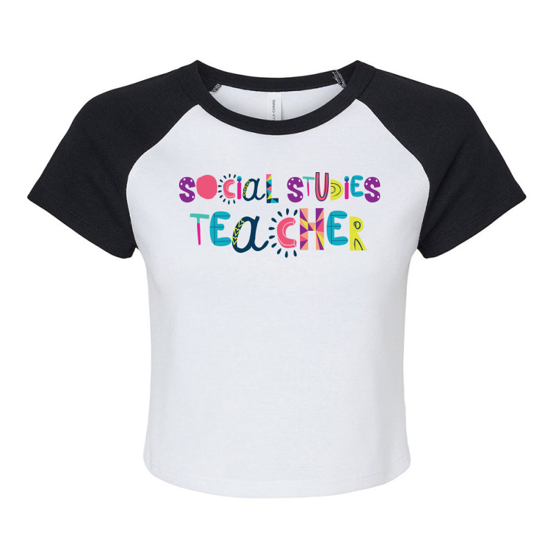 Cute Social Studies Teacher Gift Idea Back To Scho Raglan Crop Top by BetterManufaktur | Artistshot