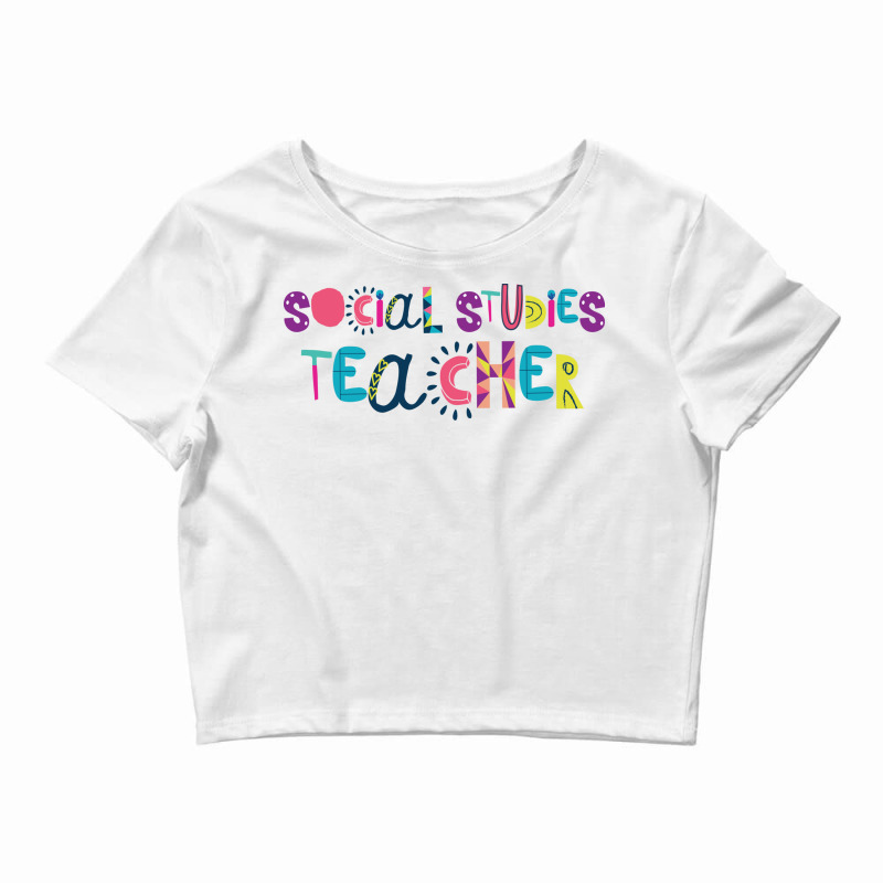 Cute Social Studies Teacher Gift Idea Back To Scho Crop Top by BetterManufaktur | Artistshot