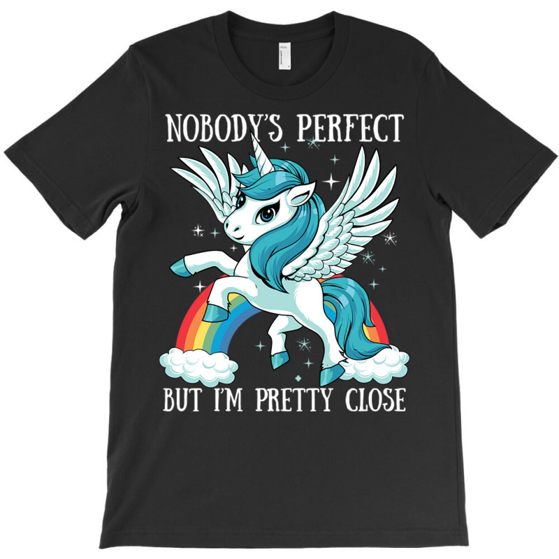 Nobody Is Perfect Magical Unicorn Rainbow Kawaii A T-shirt | Artistshot