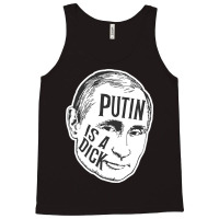 Putin Is A Dick (bw) Tank Top | Artistshot