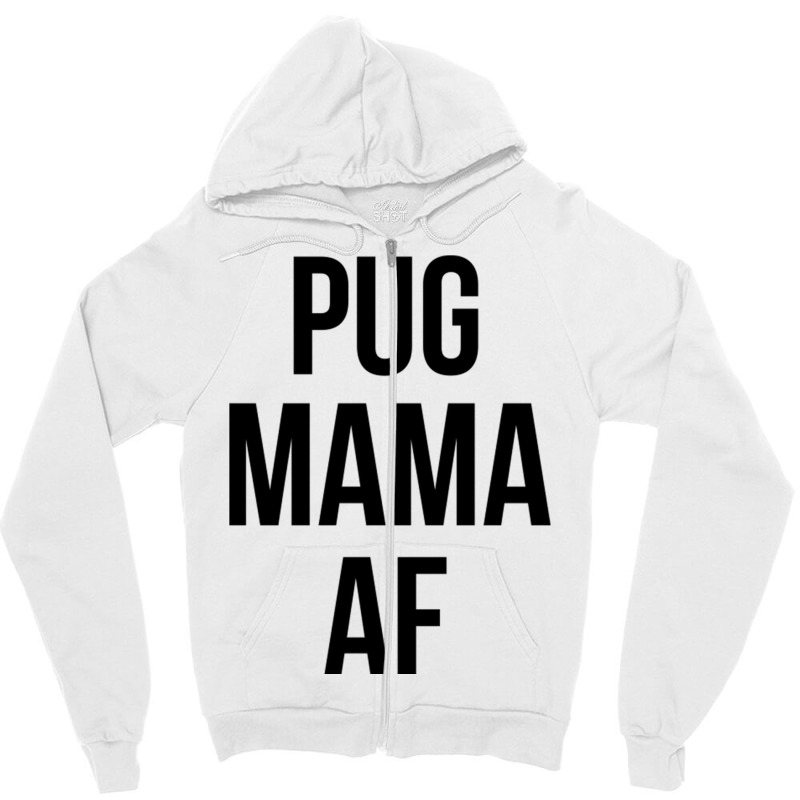 Pugmama Zipper Hoodie | Artistshot