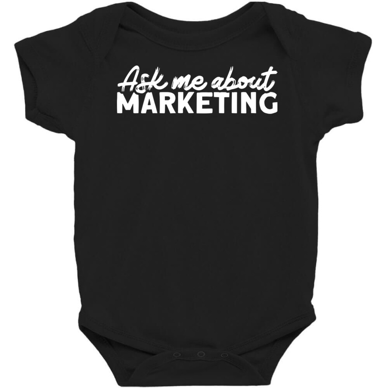 Ask Me About Marketing Digital Marketing Manager Baby Bodysuit by Zojon | Artistshot