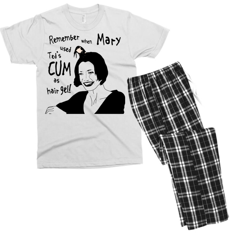 Remember When Mary Used Ted's Cum As Hair Gel! Men's T-shirt Pajama Set | Artistshot