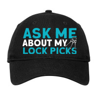 Ask Me About My Lock Picks Locks Locksmith Adjustable Cap | Artistshot