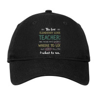 The Best Elementary School Teachers Appreciation G Adjustable Cap | Artistshot