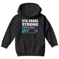 5th Grade Strong No Matter Wifi The Distance Youth Hoodie | Artistshot