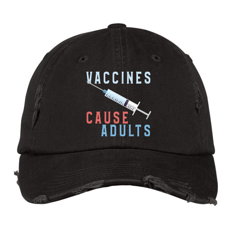 Vaccines Cause Adults Funny Pharmacy Vintage Cap by binly | Artistshot