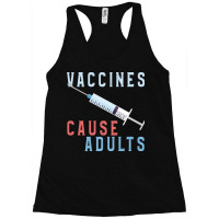 Vaccines Cause Adults Funny Pharmacy Racerback Tank | Artistshot