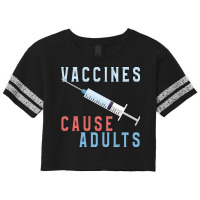 Vaccines Cause Adults Funny Pharmacy Scorecard Crop Tee | Artistshot