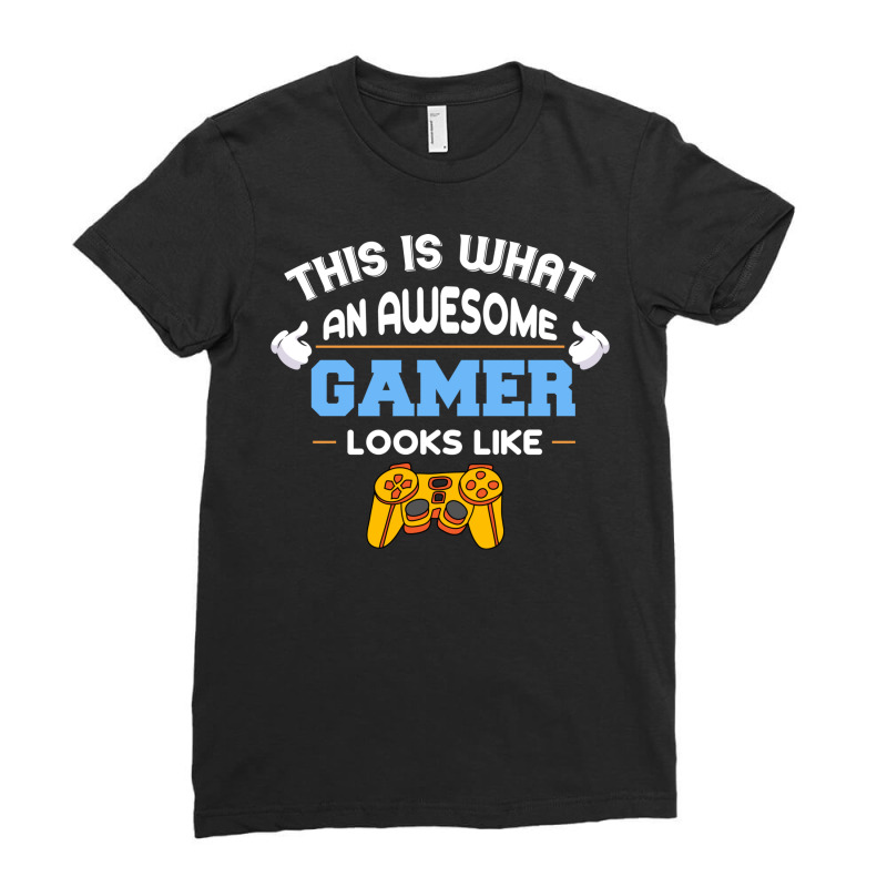 This Is An Awesome Gamer Looks Like Video Gaming L Ladies Fitted T-Shirt by binly | Artistshot