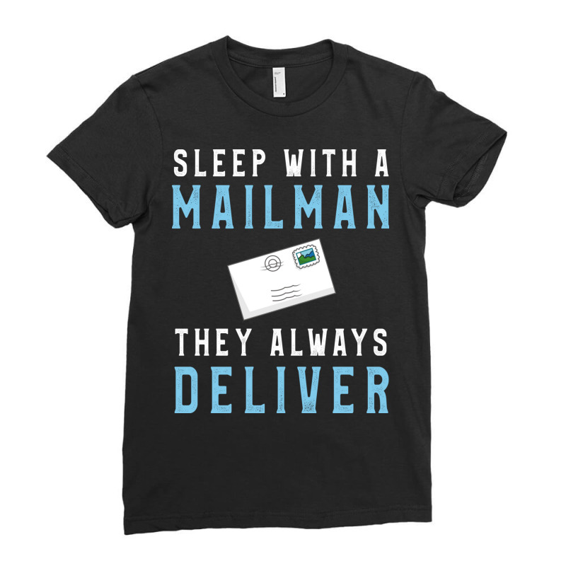 Sleep With Mailman They Always Deliver (2) Ladies Fitted T-Shirt by binly | Artistshot