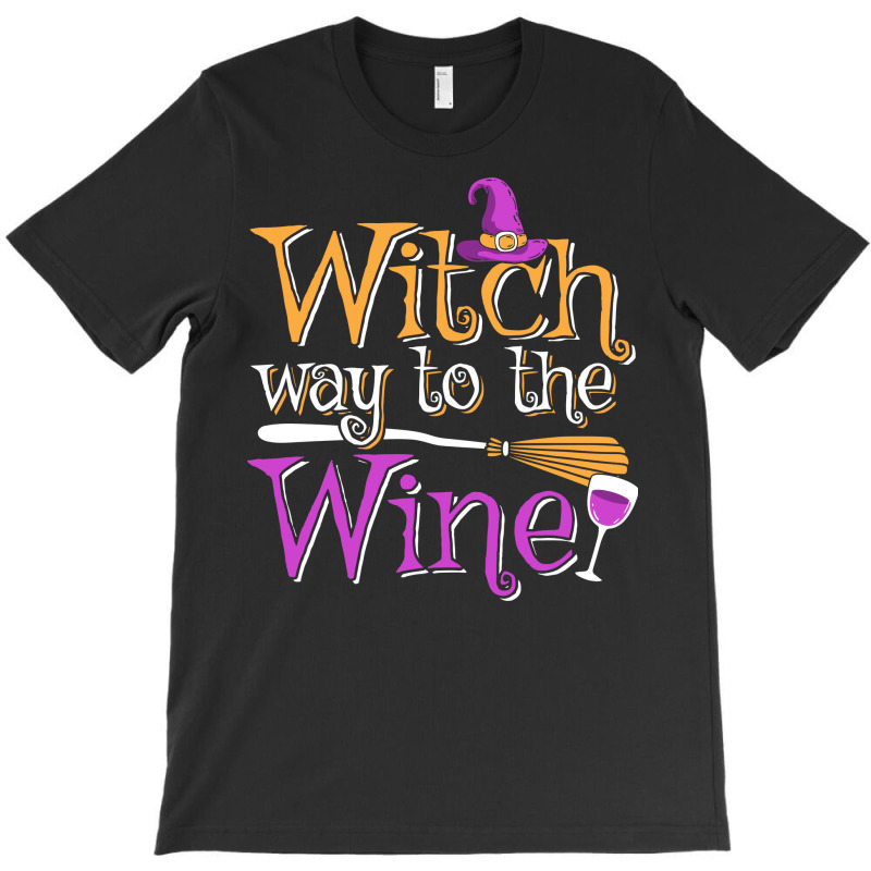 Funny Halloween Witch Way To The Wine Wine Drinker T-shirt | Artistshot