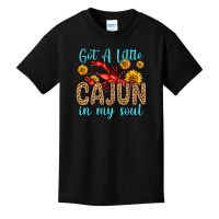 Got A Little Cajun In My Soul Basic Youth T-shirt | Artistshot