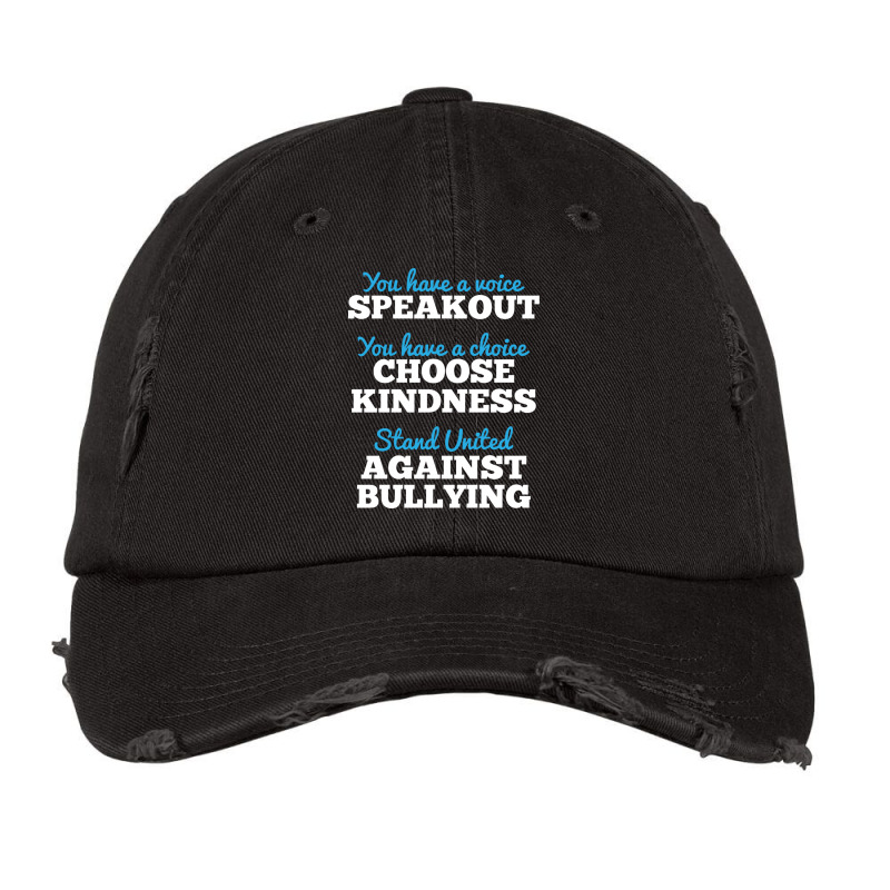 You Have A Voice, Stand United Against Bullying Vintage Cap by the perfect present | Artistshot