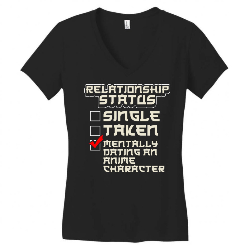 Relationship Status Dating An Anime Character (2) Women's V-Neck T-Shirt by the perfect present | Artistshot