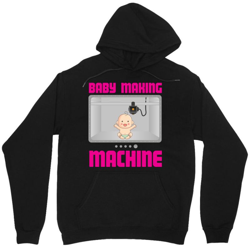 Pregnancy Reveal Announcement Baby Making Machine Unisex Hoodie | Artistshot