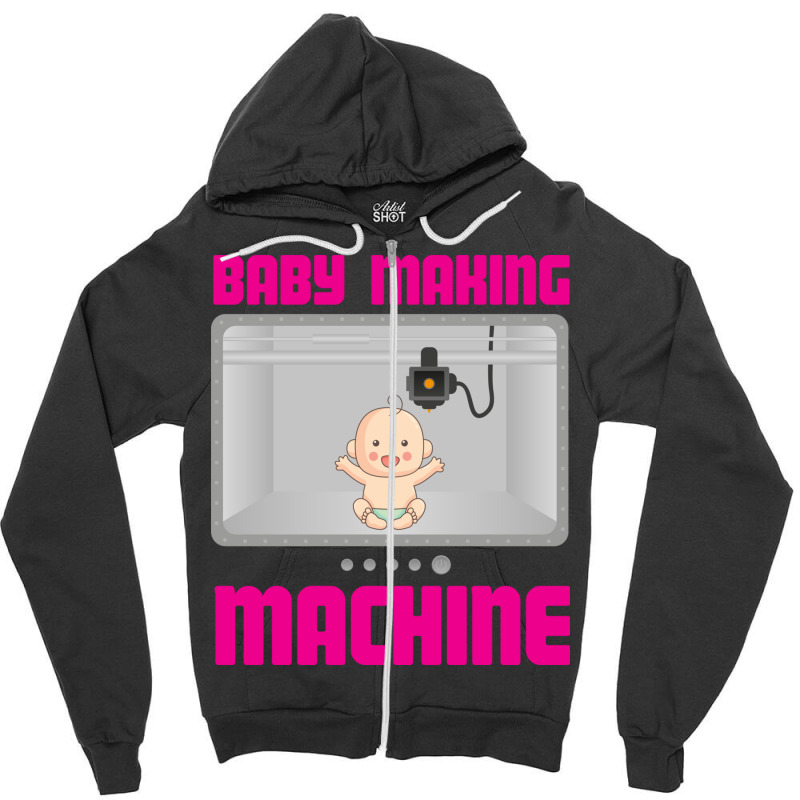 Pregnancy Reveal Announcement Baby Making Machine Zipper Hoodie | Artistshot