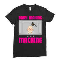 Pregnancy Reveal Announcement Baby Making Machine Ladies Fitted T-shirt | Artistshot