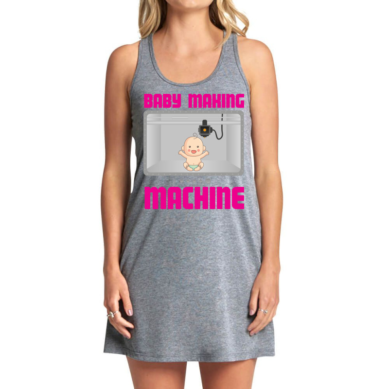 Pregnancy Reveal Announcement Baby Making Machine Tank Dress by the perfect present | Artistshot