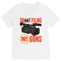 Pacifist Shoot Films Not Guns Filmmaker Director V-neck Tee | Artistshot