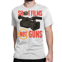 Pacifist Shoot Films Not Guns Filmmaker Director Classic T-shirt | Artistshot