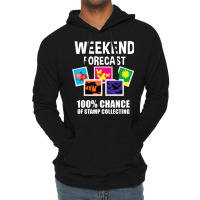 Weekend Forecast 100  Chance Of Stamp Collecting F Lightweight Hoodie | Artistshot