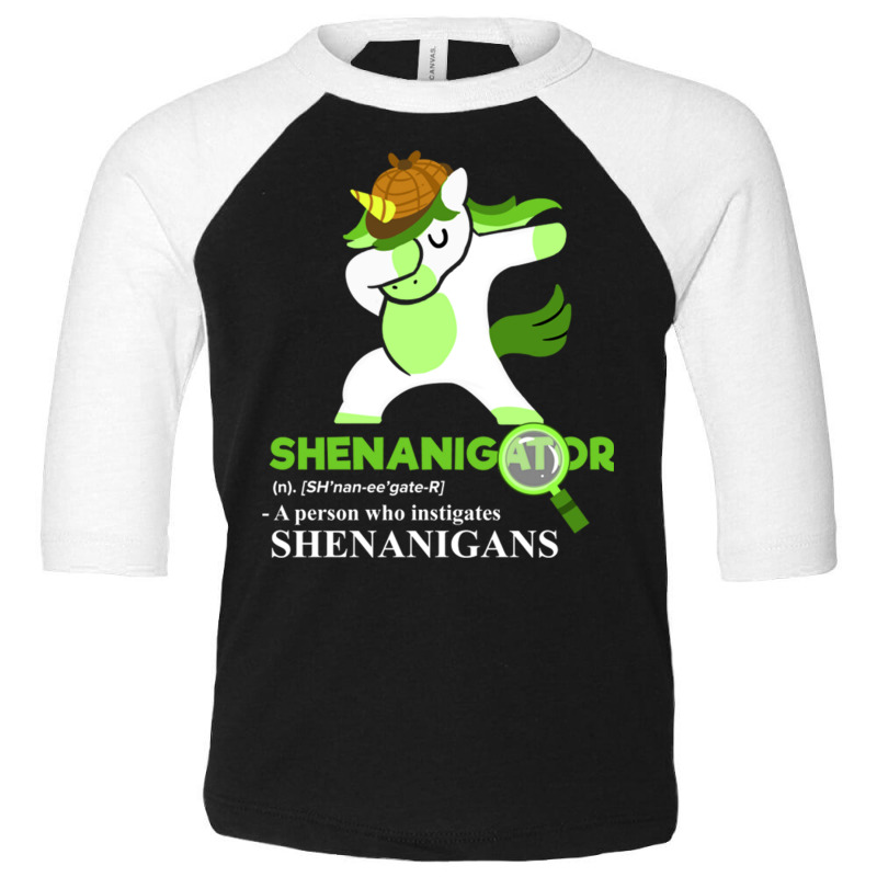 Shenanigator (n) A Person Who Instigates Shenaniga Toddler 3/4 Sleeve Tee by queerappear | Artistshot