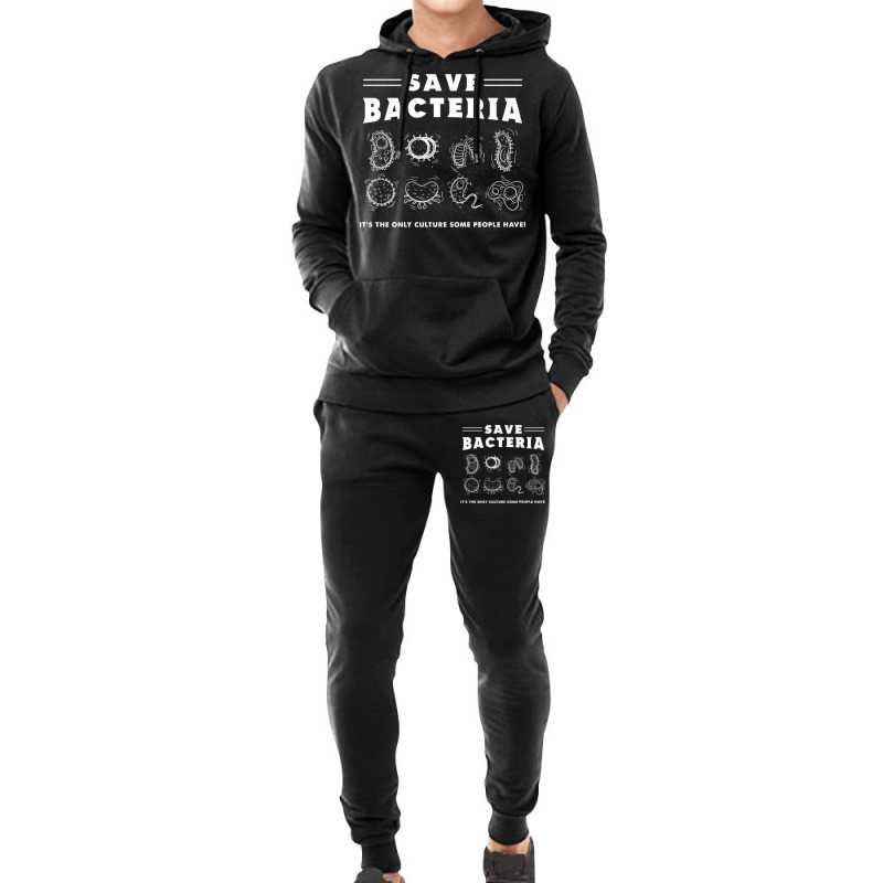 Save Bacteria It S The Only Culture Some People Ha Hoodie & Jogger set by queerappear | Artistshot