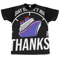 My Boat Doesn T Run On Thanks For Boating Lover Graphic T-shirt | Artistshot