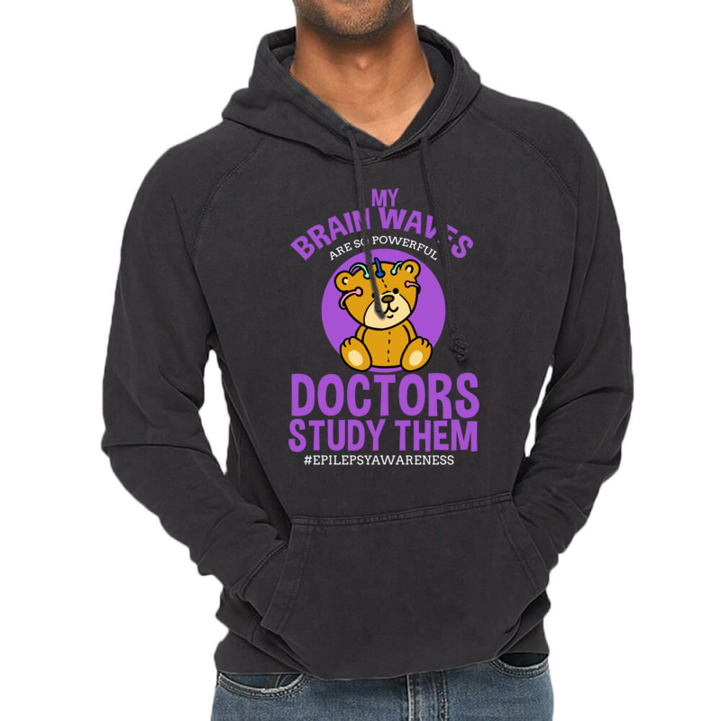 My Brain Waves Are So Powerful Doctors Study Them Vintage Hoodie | Artistshot