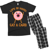 Life Is Hard Eat A Carb For Donut Lover Men's T-shirt Pajama Set | Artistshot