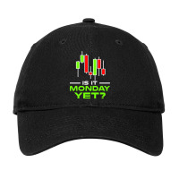 Is It Monday Yet For Stock Trader Adjustable Cap | Artistshot