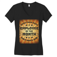 Work From Home Employee Of The Month Women's V-neck T-shirt | Artistshot