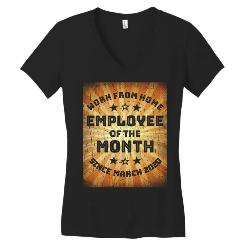 Work From Home Employee Of The Month Women's V-Neck T-Shirt by Daneam | Artistshot