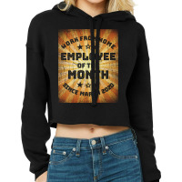 Work From Home Employee Of The Month Cropped Hoodie | Artistshot