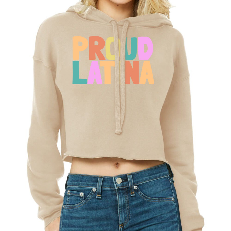 Proud Latina Cropped Hoodie by Delique | Artistshot