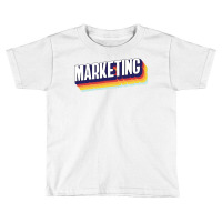 Marketing Toddler T-shirt | Artistshot