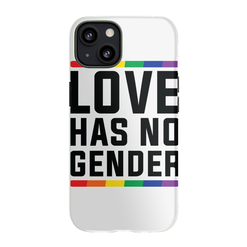 Love Has No Gender   Lgbt Quote (pink) Iphone 13 Case | Artistshot