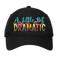 A Little Bit Dramatic Adjustable Cap | Artistshot