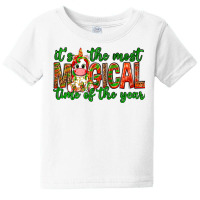 It's The Most Magical Time Of The Year Christmas Baby Tee | Artistshot