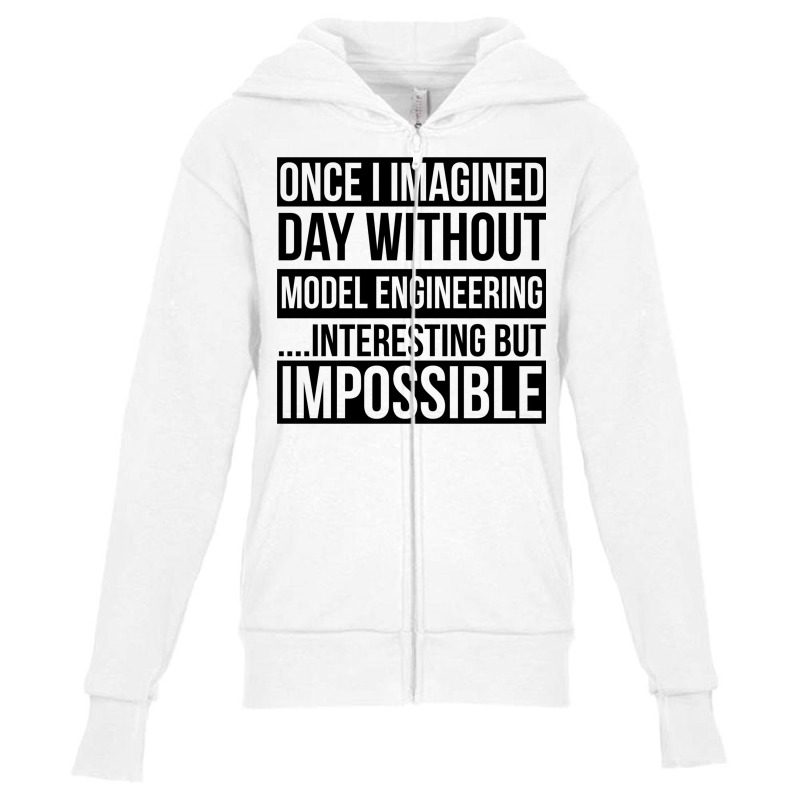 Day Without Model Engineering Youth Zipper Hoodie | Artistshot