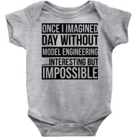 Day Without Model Engineering Baby Bodysuit | Artistshot