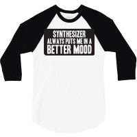 Better Mood With Synthesizer 3/4 Sleeve Shirt | Artistshot