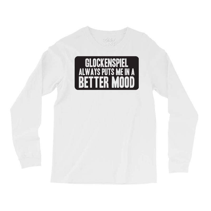 Better Mood With Glockenspiel Long Sleeve Shirts by RozakArt | Artistshot