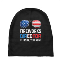 Fireworks Director If I Run You Run Funny 4th Of J Baby Beanies | Artistshot