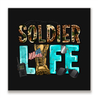 Soldier  Life Metal Print Square | Artistshot