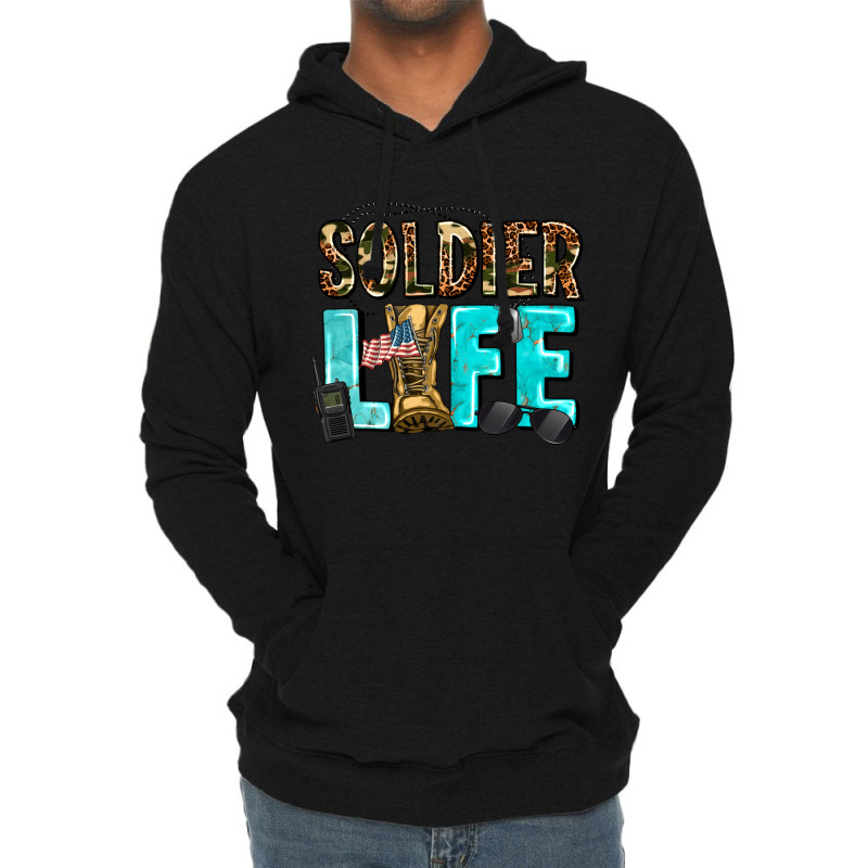 Soldier  Life Lightweight Hoodie | Artistshot