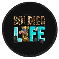 Soldier  Life Round Patch | Artistshot