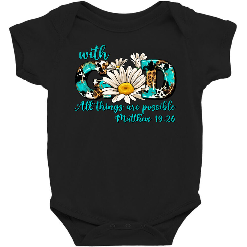 With God All Things Are Possible Daisy Baby Bodysuit | Artistshot